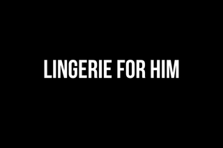 Lingerie For Him collection banner