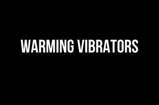 Warming Vibrators collection banner